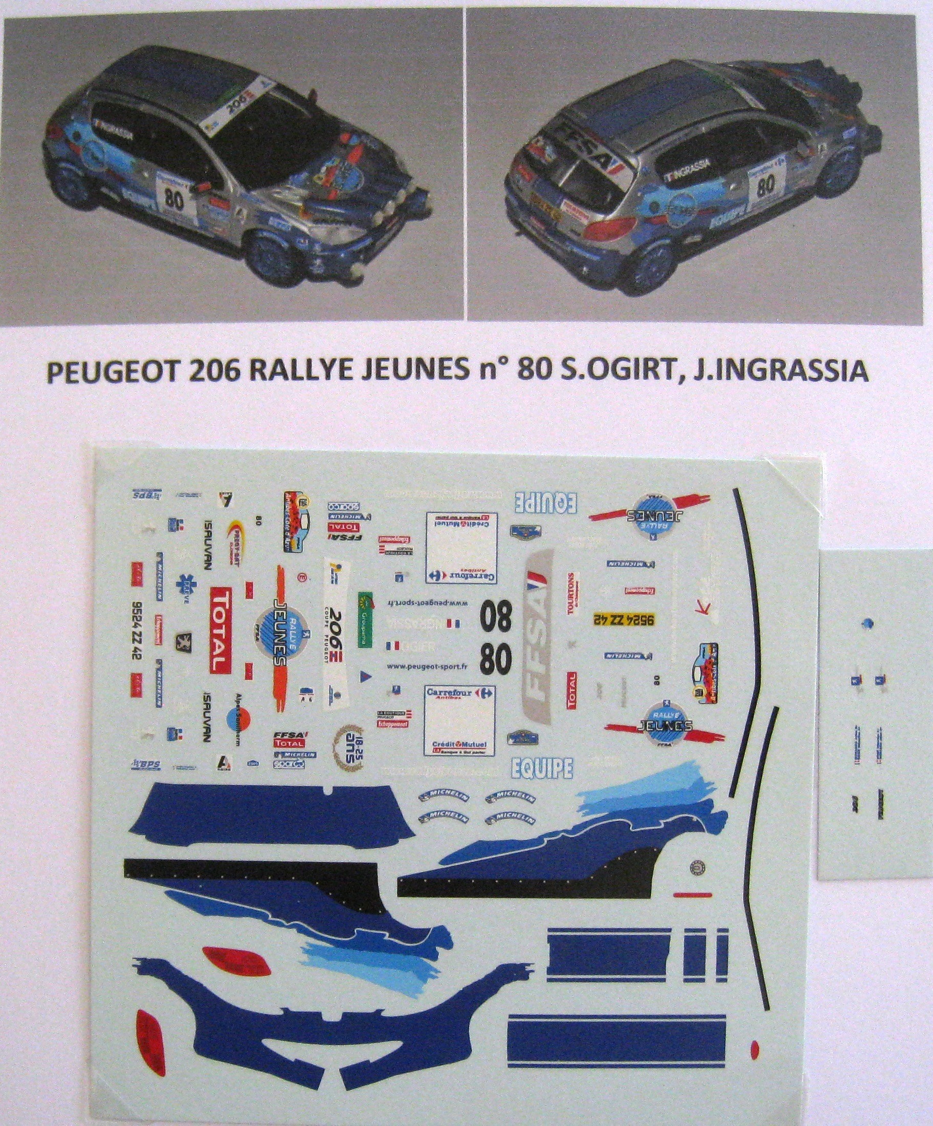 PEUGEOT 206 XS n° 80 RALLYE D'ANTIBES 2007 S.OGIER DECAL 1/43e